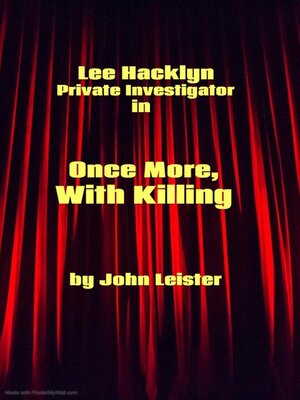 cover image of Lee Hacklyn Private Investigator in Once More, With Killing